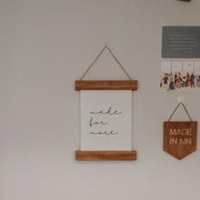 Load image into Gallery viewer, Made for More Cursive Font: Canvas Wall Hanging
